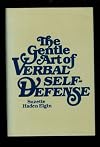 The Gentle Art of Verbal Self Defense