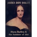 Mary Shelley & the Summer of 1816