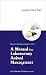 A Manual For Laboratory Animal Management (Manuals in Biomedical Research-Vol. 5)