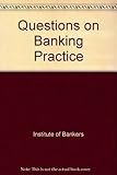 Questions on banking practice