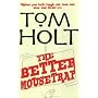 The Better Mousetrap