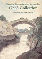 British Watercolours from the Oppe Collection