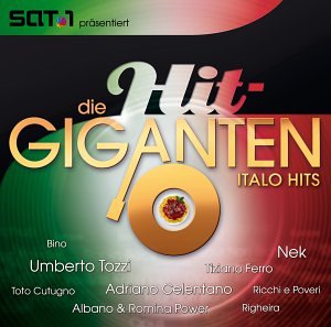 Die Hit Giganten - Italo Hits