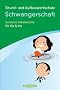 Grund- und Aufbauwortschatz Schwangerschaft: Schnelle Vokabelhilfe f�r Sie & Ihn