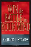 Win the Battle for Your Mind
