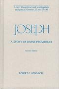 Joseph: A Story of Divine Providence : A Text Theoretical and Textlinguistic Analysis of Genesis 37 and 39-48