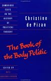 The Book of the Body Politic (Cambridge Texts in the History of Political Thought)