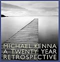 Michael Kenna: A 20 Year Retrospective