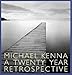 Michael Kenna: A 20 Year Retrospective