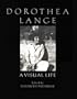 Dorothea Lange--A Visual Life