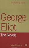 George Eliot: The Novels (Analysing Texts)