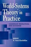 World-Systems Theory and Practice