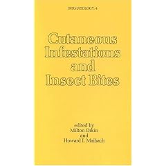 Cutaneous Infestations and Insect Bites (Dermatology) by M. Orkin