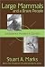 Book Large Mammals and a Brave People: Subsistence Hunters in Zambia