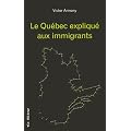Le Qu�bec Expliqu� aux Immigrants