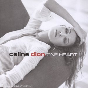 Céline Dion - One Heart - Zortam Music