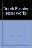 Derek Boshier Texas works