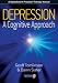 Depression: A Cognitive Approach (A Speechmark Practical Therapy Manual)