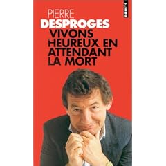 Vivons heureux en attendant la mort