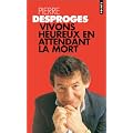 Vivons heureux en attendant la mort