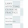 Laws Affecting Clinical Practice (Law and Public Policy: Psychology and the Social Sciences)
