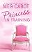 The Princess Diaries, Volume VI: Princess in Training