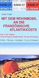 Mit dem Wohnmobil an die franz&ouml;sische Atlantikk&uuml;ste 2 - Der S&uuml;den - J&uuml;rgen Engel
