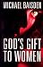 God's Gift to Women (Hardcover)