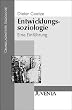 Entwicklungssoziologie: Eine Einf�hrung (Grundlagentexte Soziologie)