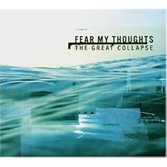 Fear My Thoughts - The Great Collapse Fear My Thoughts - The Great Collapse