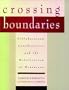 Crossing Boundaries: Collaboration, Coordination, and the Redefinition of Resources