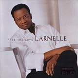Pass the Love by Larnelle Harris