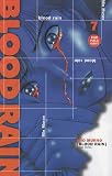 Blood Rain, Tome 7 :