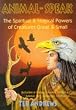 Animal-Speak: The Spiritual & Magical Powers of Creatures Great & Small
