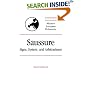 Saussure: Signs, System and Arbitrariness (Modern European Philosophy): Signs, System and Arbitrariness (Modern European Philosophy)