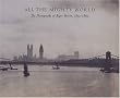 All the mighty world : the photographs of Roger Fenton, 1852-1860
