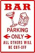 BAR PARKING beer alcohol lounge street sign