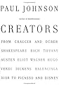 Creators: From Chaucer and Durer to Picasso and Disney