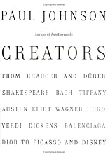 Creators: From Chaucer and Durer to Picasso and Disney