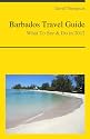 Barbados Travel Guide - What To See & Do in 2012