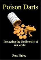 Poison Darts: Protecting the Biodiversity of Our World