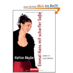 Einmal Hans mit scharfer So�e: Leben in zwei Welten -