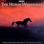 The Horse Whisperer: Songs From and Inspired by the Motion Picture