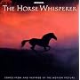 The Horse Whisperer: Songs From and Inspired by the Motion Picture