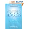 The Ultimate Guide to Transforming Anger: Dynamic Tools for Healthy Relationships
