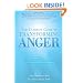 The Ultimate Guide to Transforming Anger: Dynamic Tools for Healthy Relationships