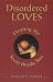 Search : Disordered Loves: Healing the Seven Deadly Sins