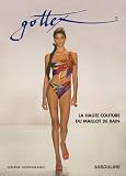 Gottex : La Haute Couture du maillot de bain