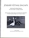 Shaolin Fitness Secrets: Hardcore Training Secrets of the Ancient Chinese Monks