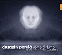 Pascal Dusapin: Perel&agrave;, Uomo di Fumo